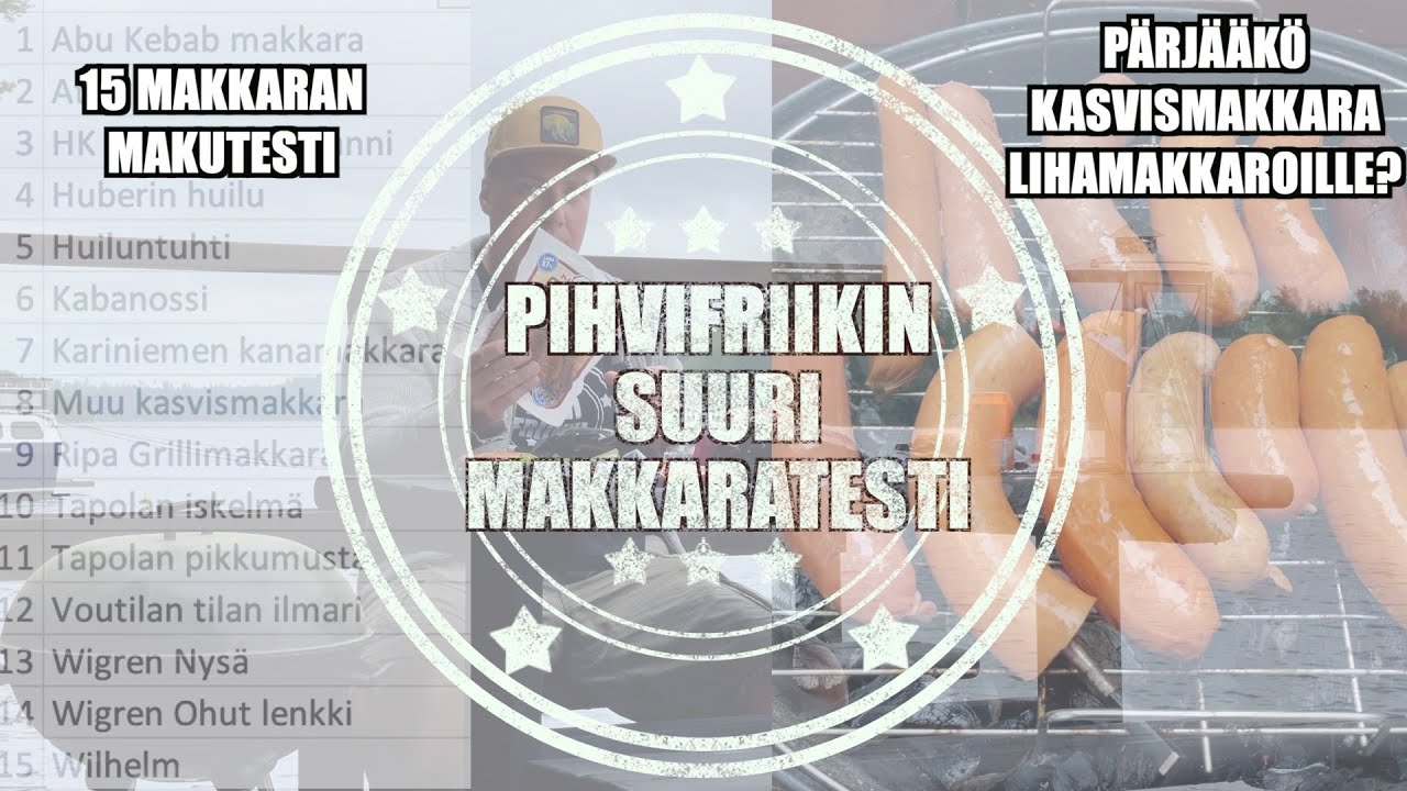 Osa 43. Mikä on Suomen paras grillimakkara - Pihvifriikin suuri makkaratesti 2021