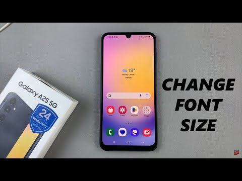 How To Change Font Size On Samsung Galaxy A25 5G