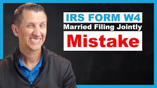 IRS Form W4 Married Filing Jointly MISTAKE