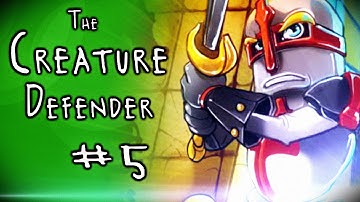 The Creature Defender Ep. 5 (Dungeon Defenders)
