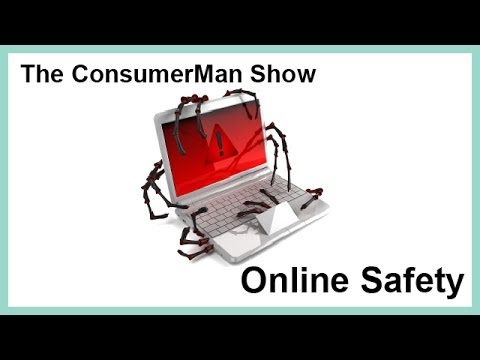 The ConsumerMan Show: Online Safety