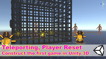 Unity 3D Teleporting. Player Position Reset. Intro To Unity 3D Lesson06