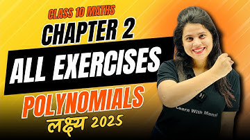 Polynomials | All Exercises | Chapter 2 | "लक्ष्य" 2025