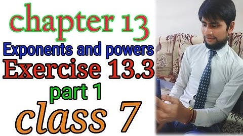 Chapter -13 Exponents and powers || Exercise 13.3  || part 1 || class 7 maths by Sonu sir