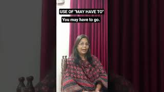 USE OF "MAY HAVE TO" #englishlanguage #englishlearning #english #ielts #education