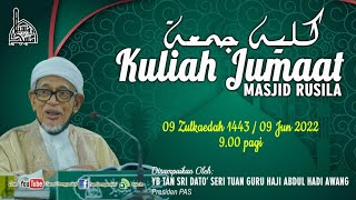 KULIAH JUMAAT 10 ZULKAEDAH 1443 / 10 JUN 2022