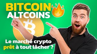 BITCOIN ALTCOINS le MARCHÉ CRYPTO prêt à TOUT LÂCHER ? 🔥