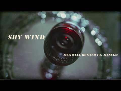 Watch Maxwell Hunter - Shy Wind feat. Masego (Audio) on YouTube