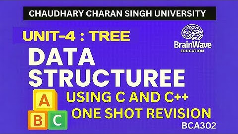 CCSU BCA 2nd year | Data Structure Using C & C++ Unit 4 Tree Full Revision | One Shot Preparation