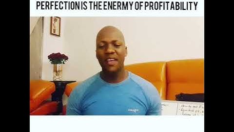 Perfection is the enemy of progress