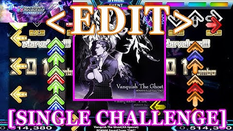 【DDR XX EDIT】 Vanquish The Ghost(XX-Special) / BEMANI Sound Team "TAG" [SINGLE CHALLENGE] Lv.17
