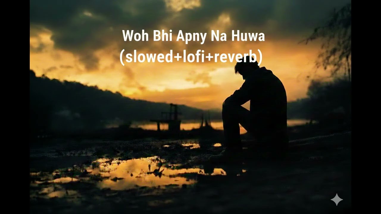 soulful wo bhi apny na huwa (+slowed)sound device