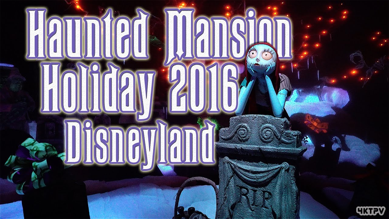 4k Haunted Mansion Holiday 2016 Disneyland Pov Complete Ride Youtube 