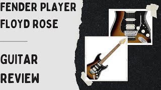 Fender Player w/Floyd Rose Review (with tones)