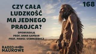 Genetyczny Adam - to on dał początek kluczowej mutacji? | prof. Anna Gambin, prof. Paweł Stankiewicz