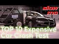 TOP 10 Crash Test With Expensive Cars: Slow Mo Car Crashes