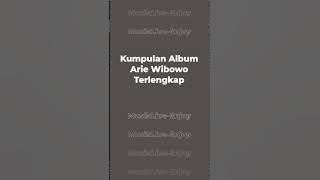 Kumpulan Album Arie Wibowo