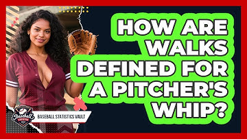 How Are Walks Defined For A Pitcher