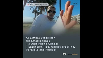 AI Gimbal Stabilizer for Smartphones – 3-Axis Gimbal – Extension Rod, Object Tracking, Foldable