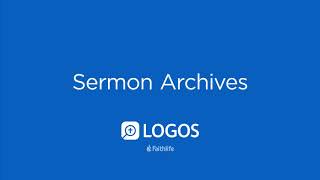 Sermon Archives | Logos Bible Software