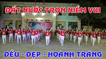 Đất nước trọn niềm vui - Khiêu vũ TT thôn Đông xã Kim Nỗ huyện Đông Anh TP Hà Nội.