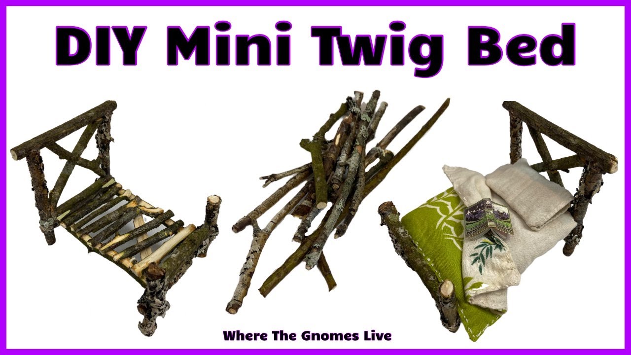 Миниатюрная кровать и постельное белье из веток своими руками / Мебель для фей и гномов