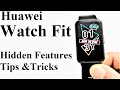 Huawei Watch Fit - Hidden Features, Tips and Tricks