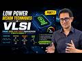 Low Power VLSI Design Techniques Part 1 : Dynamic, Static, Short Circuit Power Dissipation Factors