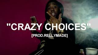 Video thumbnail of "[FREE] "Crazy Choices" YFN Lucci x Lil Durk x A Boogie Type Beat (Prod.RellyMade x Heavykeyzz)"