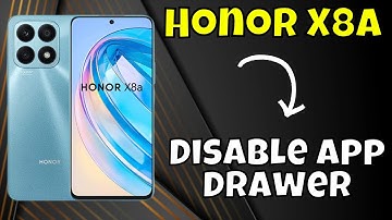 How to Enable App Drawer on Honor X8a - Disable App Drawer