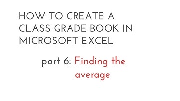 How to create a class grade book in MS Excel - PART 6