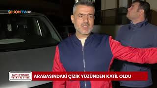 Arabasındaki çizik yüzünden katil oldu