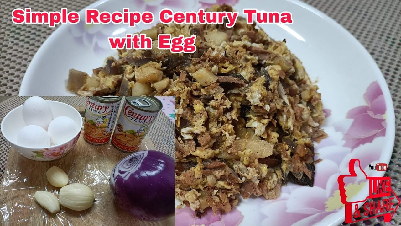 SIMPLE RECIPE CENTURY TUNA WITH EGG YouTube