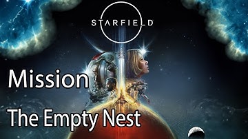 Starfield Mission The Empty Nest