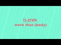Botnek - Work That (Body)