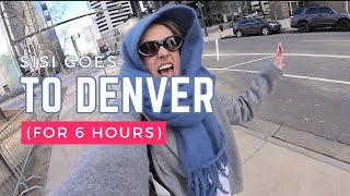 Sisi Goes to Denver: Exploring the Mile-High City in Just 6 Hours