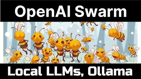 OpenAI Swarm using Local LLMs with Ollama