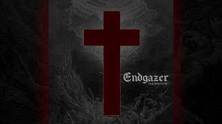 Endgazer - God, Help Us All