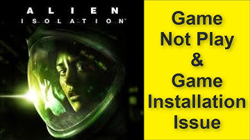How to Fix Alien: Isolation Game Not Play Issue, Game Installation Issue 2025