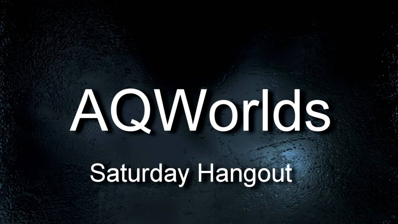 AQW Hangout Today