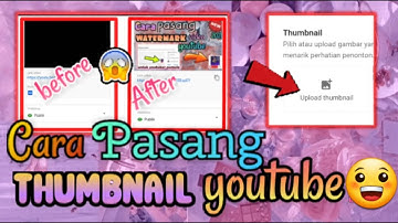 Cara PASANG THUMBNAIL YOUTUBE | youtuber pemula