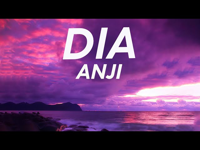 ANJI - DIA (Lyrics) class=