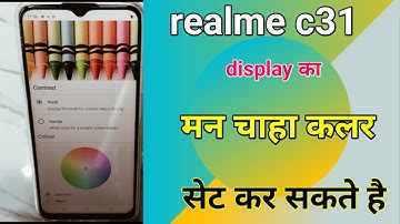 realme c31 colour setting kaise kare | realme c31 me colour change kaise kare