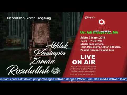 kajian-tanggal-03-maret-2018-–-akhlak-pemimpin-zaman-rasulullah---oleh-ust-adi-hidayat