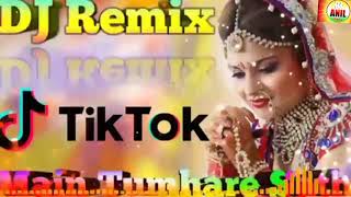 Main Tumhare Sath Hun Jindagi Bhar|DJ Remix Tik Tok viral song|Chanda Sitare Shabnam ki tum Raat hai
