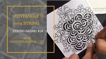 A Zentangle Mini Project, STRING SAFARI #18 for beginners