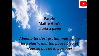 Maitre Gim's Le prix à payer (Parole/Lyrics)