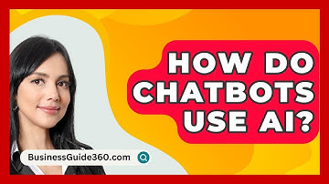 How Do Chatbots Use AI? - BusinessGuide360.com