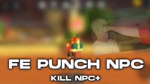 [FE] PUNCH NPC Script -TROLL PLAYERS