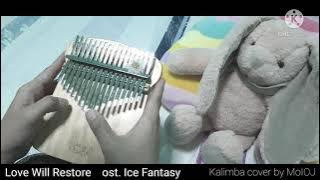 Love Will Restore ost. Ice Fantasy - Kalimba cover with tabs by MoIOJ